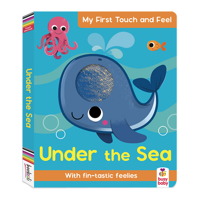 My First Touch and Feel Book: Under the Sea