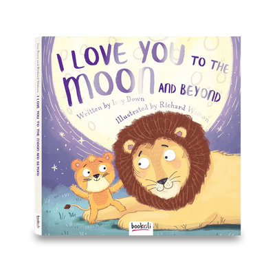 I Love You to the Moon and Beyond: Padded Picture Book