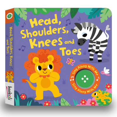 Sing Along With Me Book: Heads, Shoulders, Knees and Toes